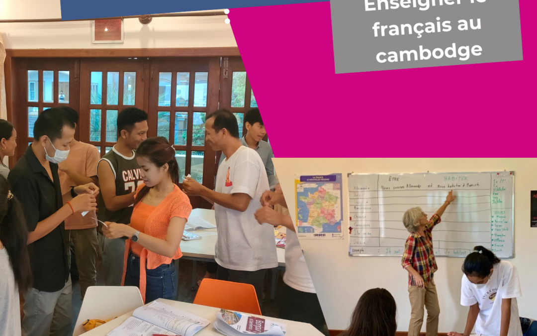 Échanges et pratiques : enseigner le FLE au Cambodge