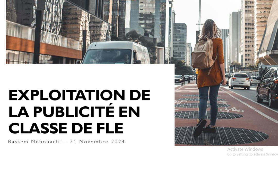 Atelier de formation : exploitation des séquences publicitaires en classe de FLE