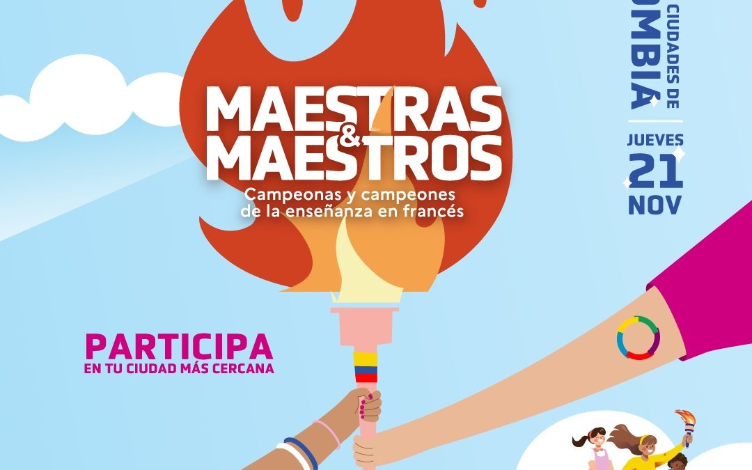 JOURNÉE INTERNATIONALE DES PROFESSEURS DE FRANÇAIS – MANIZALES Toutes championnes, tous champions – Rencontres Conviviales