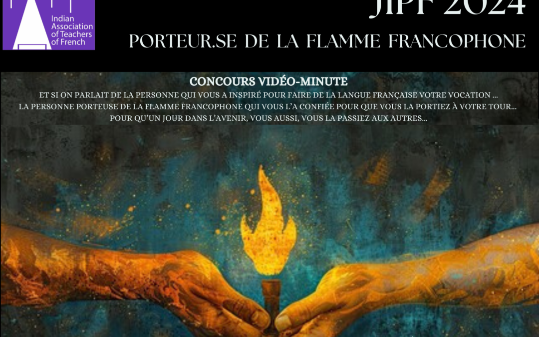 Porteuses/Porteurs de la flamme francophone en Inde: Concours Vidéo-Minute